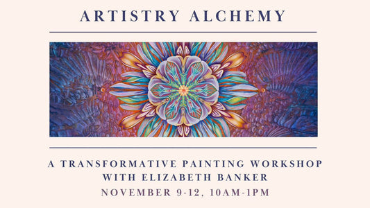 Artistry Alchemy Workshop Austin, Texas  Nov. 9-12, 2023